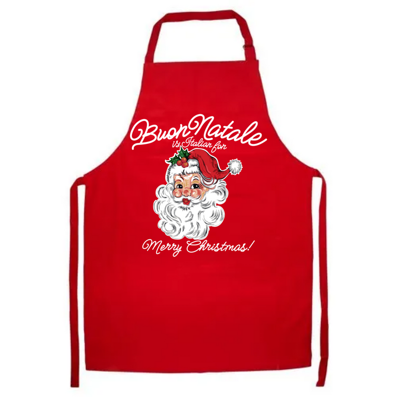 Buon Natale Is Italian For Merry Christmas Apron