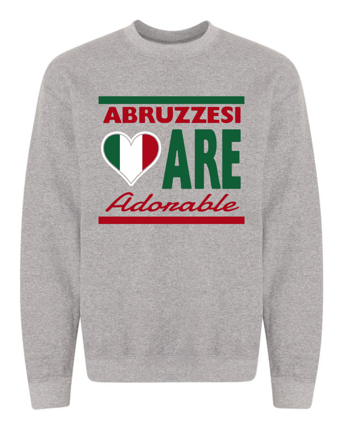 Abruzzesi are Adorable - Sweatshirt - Unisex