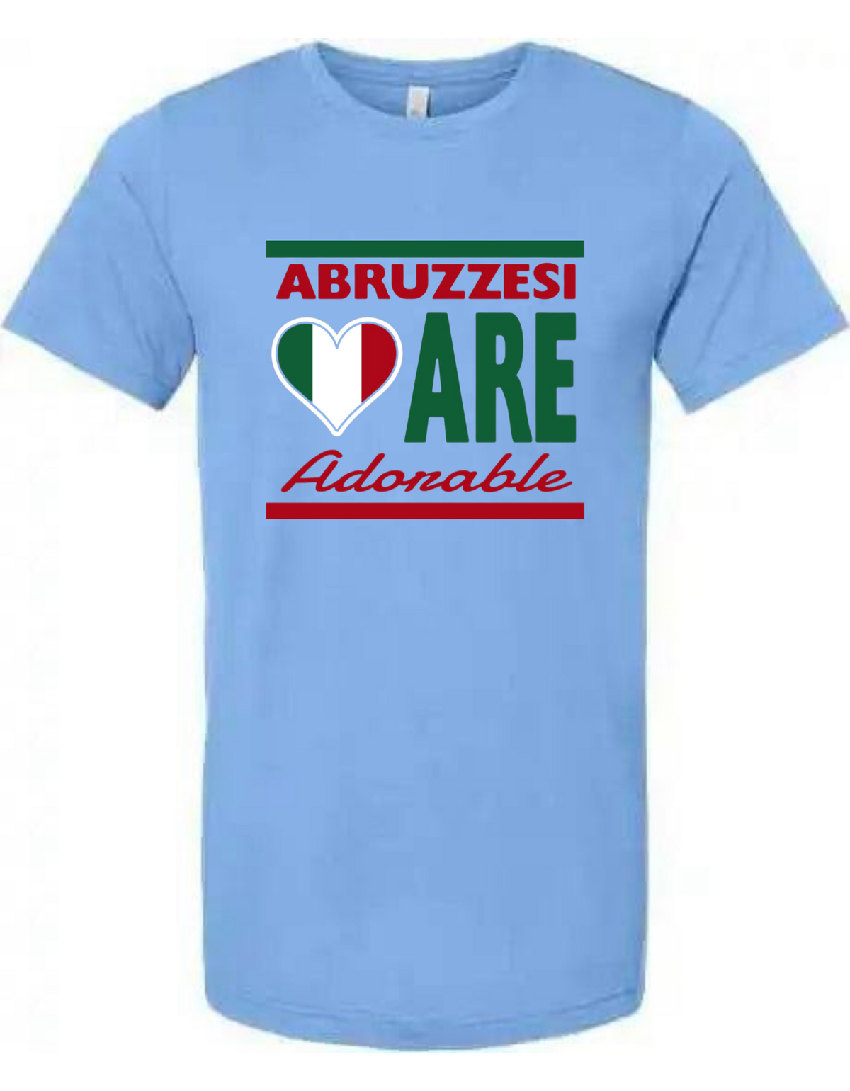 Abruzzesi are Adorable Tee - Unisex