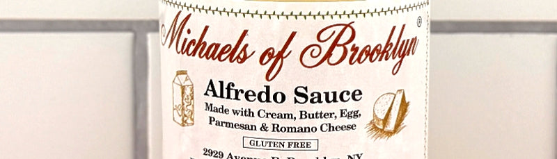 Alfredo Sauce  by Michaels of Brooklyn