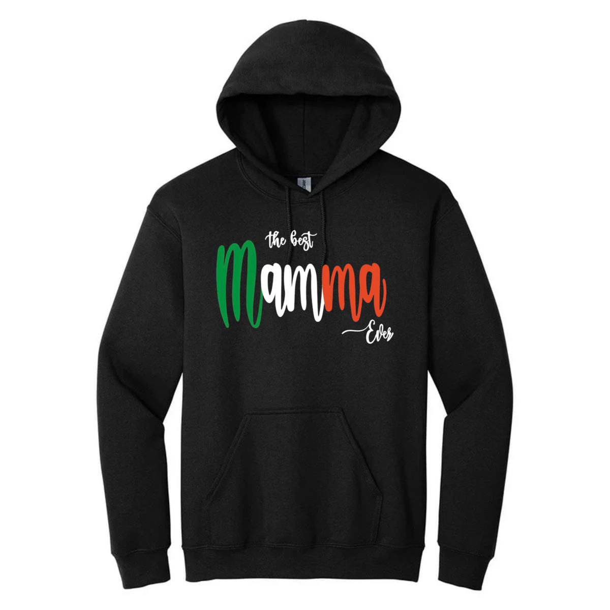 Best Mamma Ever Hoodie