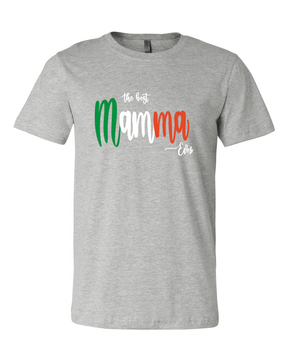 Best Mamma Ever Tee