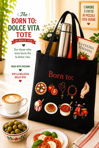 The Born To: La Dolce Vita Tote