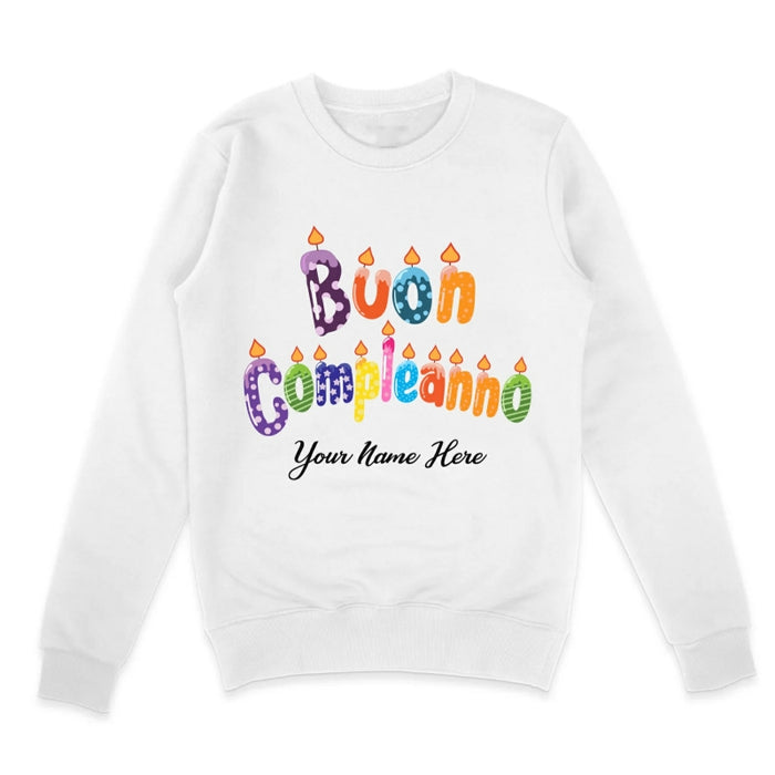 Custom Buon Compleanno - Happy Birthday Sweatshirt - Kids - Youth