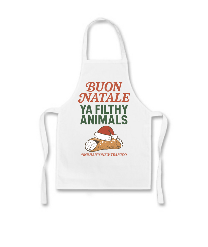 Buon Natale Ya Filthy Animals - Happy New Year Apron