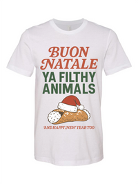 Buon Natale Ya Filthy Animals - Happy New Year Tee - Unisex