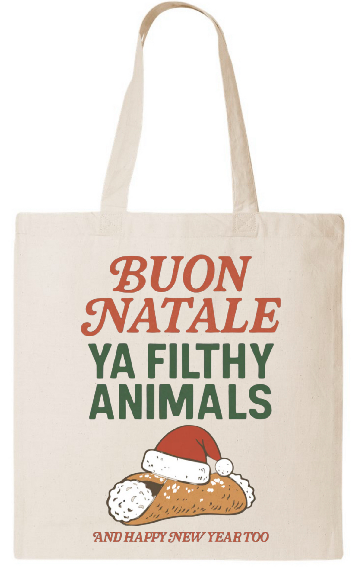 Buon Natale Ya Filthy Animals - Happy New Year Tote