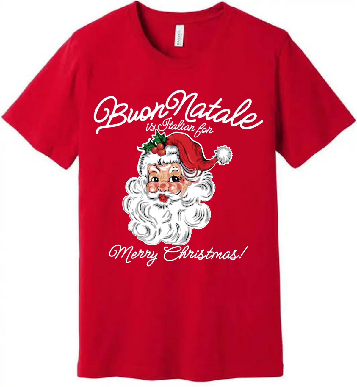 Buon Natale is Italian for Merry Christmas Tee - Unisex