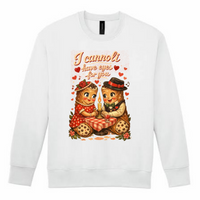 I Cannoli Have Eyes For You Sweatshirt