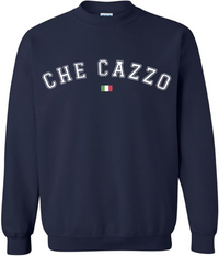 The Che Cazzo Sweatshirt