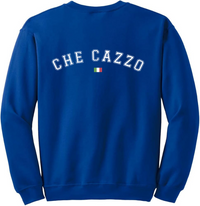 The Che Cazzo Sweatshirt