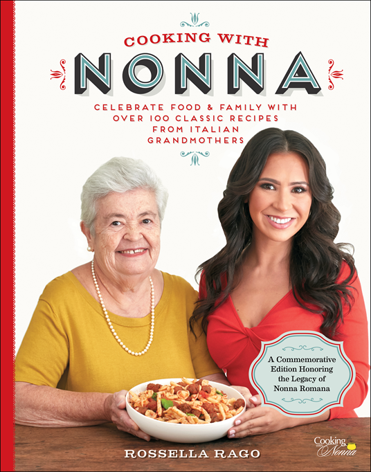 The Cooking with Nonna Cookbook - Commemorative Edition - With Dedication