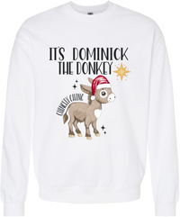It's Dominick the Donkey Sweatshirt - Unisex