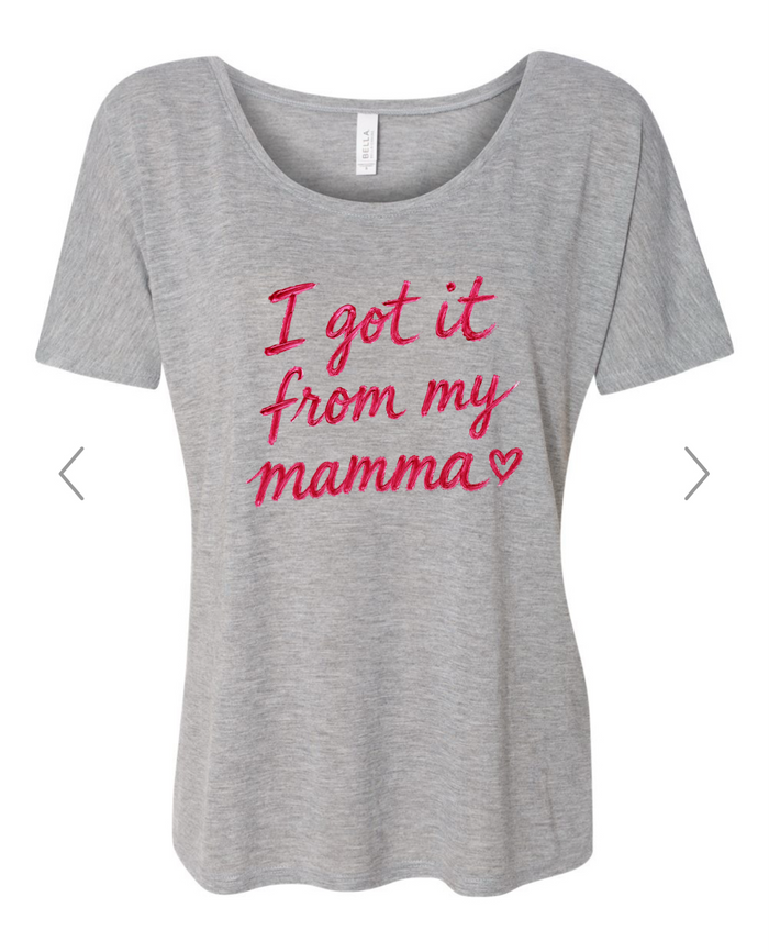 I Got It From My Mamma Slouch