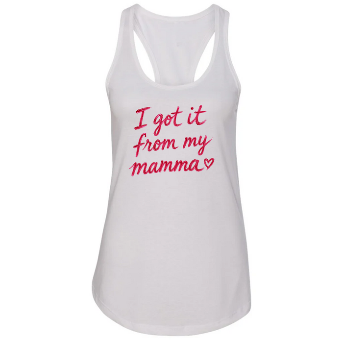 The I Got It From My Mamma Tank Top
