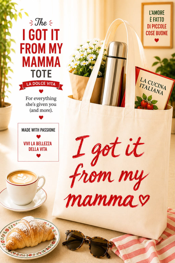 The I Got It From My Mamma Tote