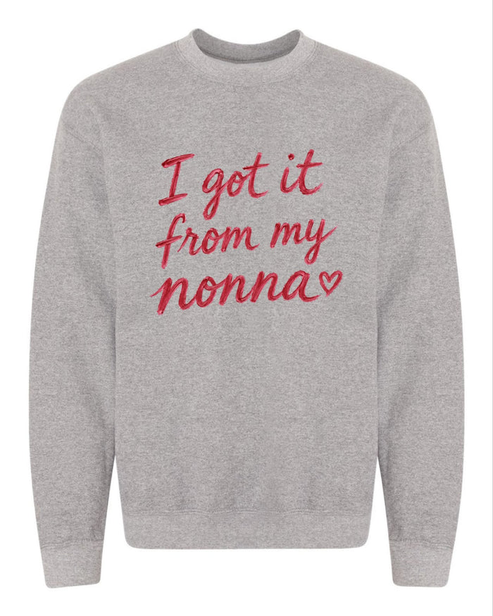I Got It From My Nonna Sweatshirt