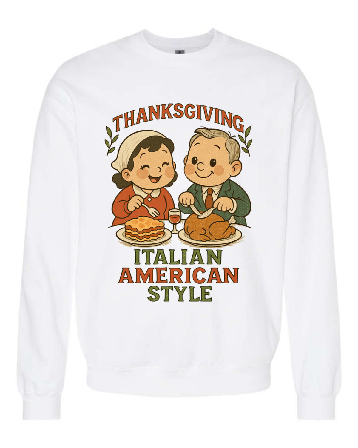 Italian-American Thanksgiving Sweatshirt
