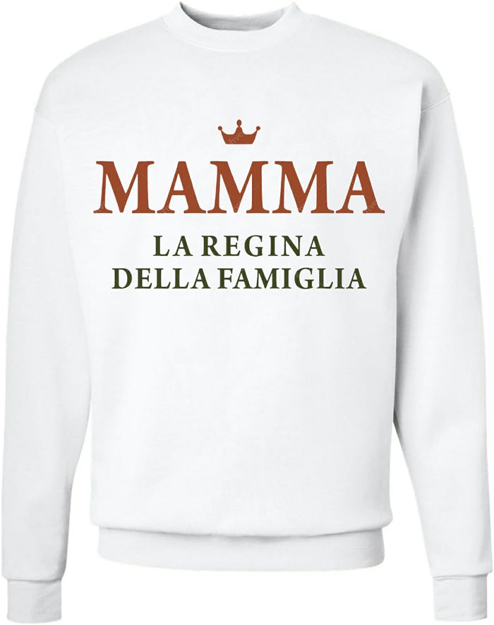 Mamma - La Regina della Famiglia Sweatshirt