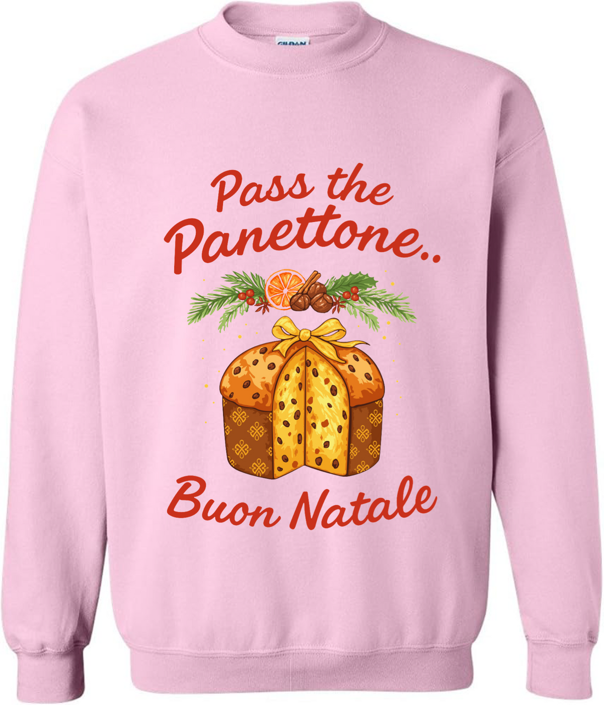Pass the Panettone Sweatshirt - Unisex