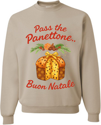 Pass the Panettone Sweatshirt - Unisex