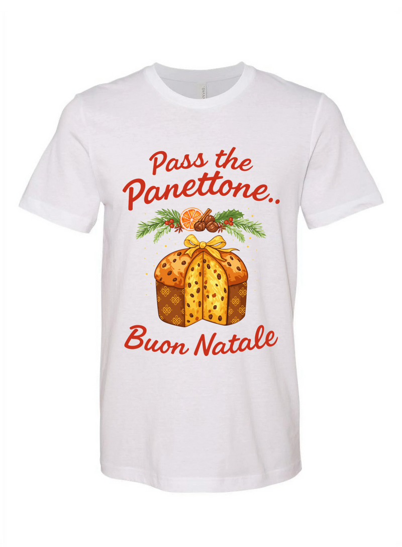 Pass the Panettone Tee - Unisex