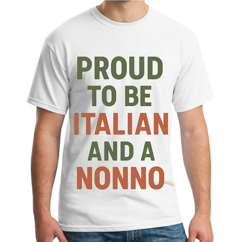 Proud to be Italian and a Nonno - White