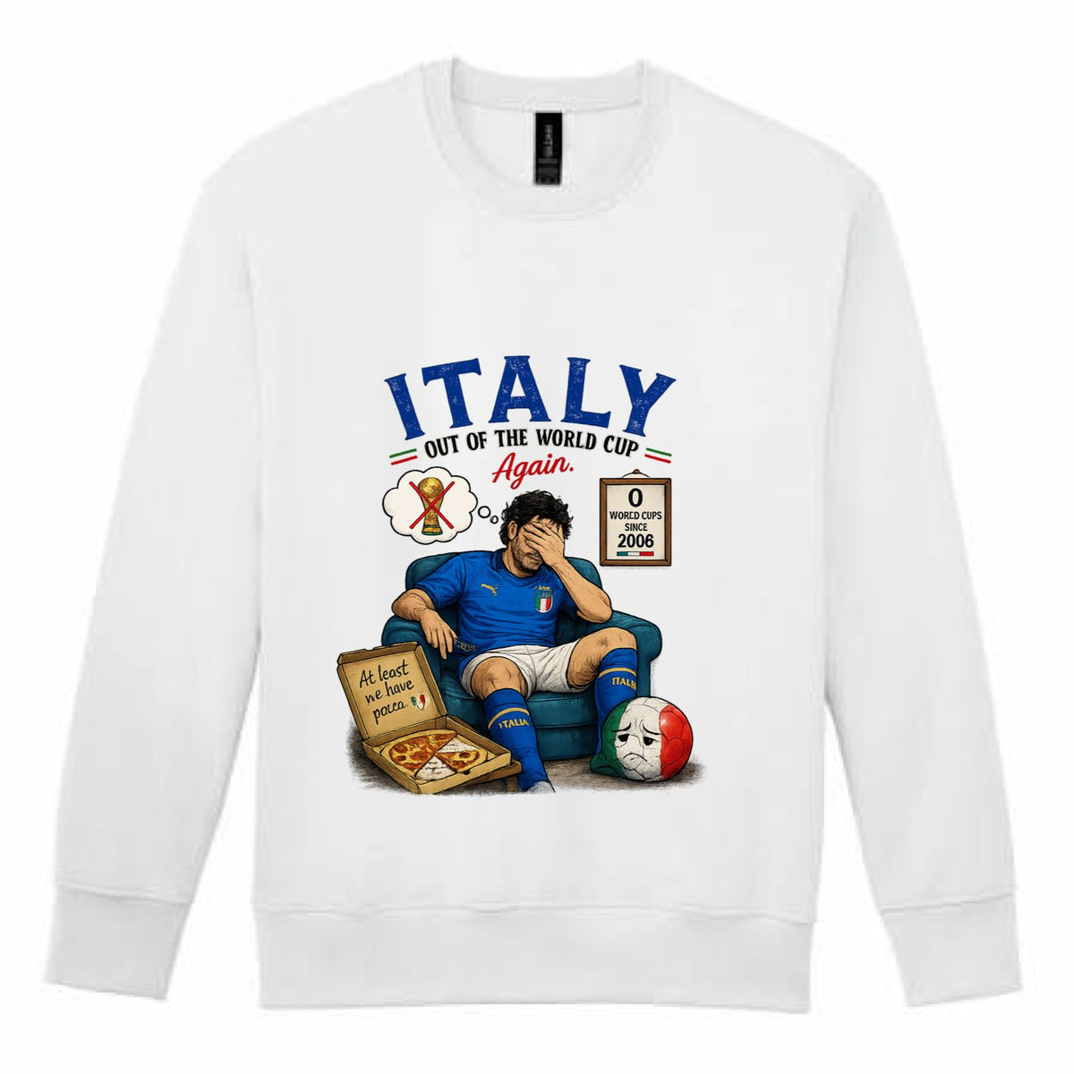 The Sad Italian Soccer Player Sweatshirt