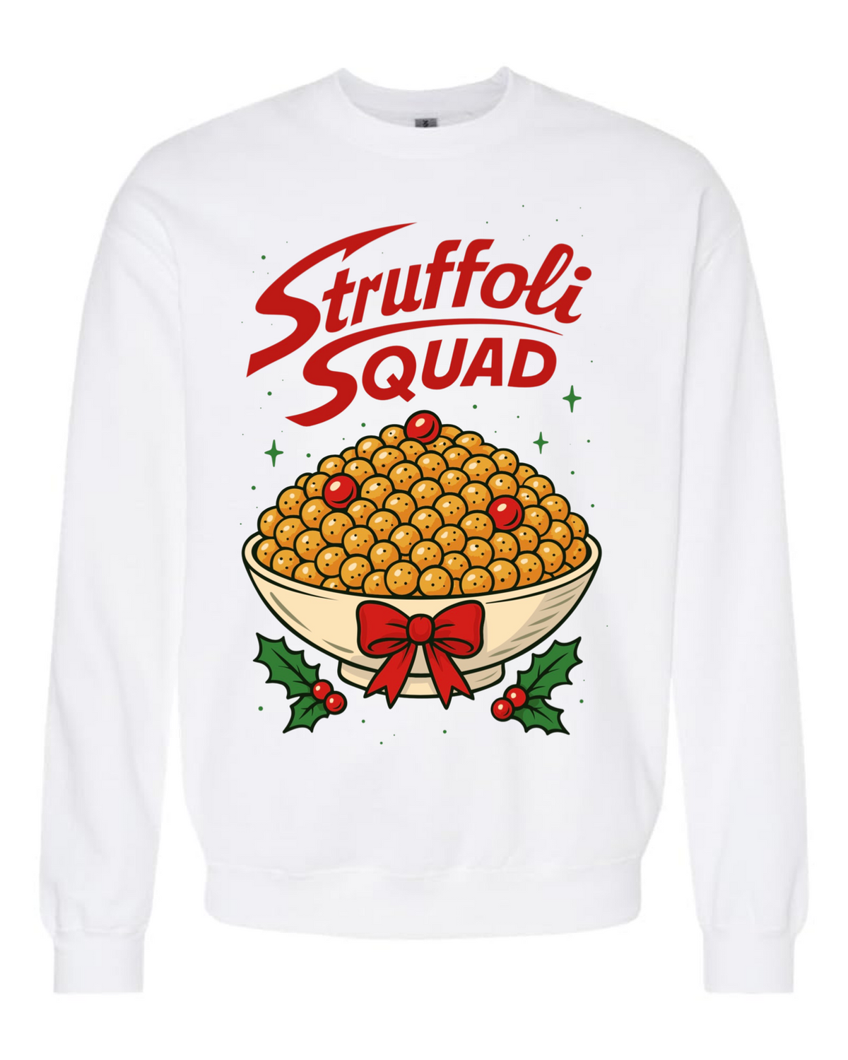 The Struffoli Squad Sweatshirt - Unisex - White