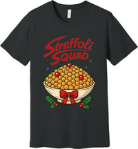 The  Struffoli Squad Tee - Unisex