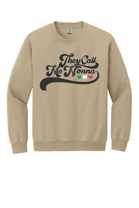 They Call Me Nonna Sweatshirt
