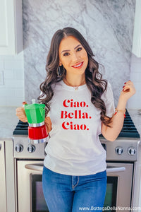 The Ciao Bella Ciao Tee