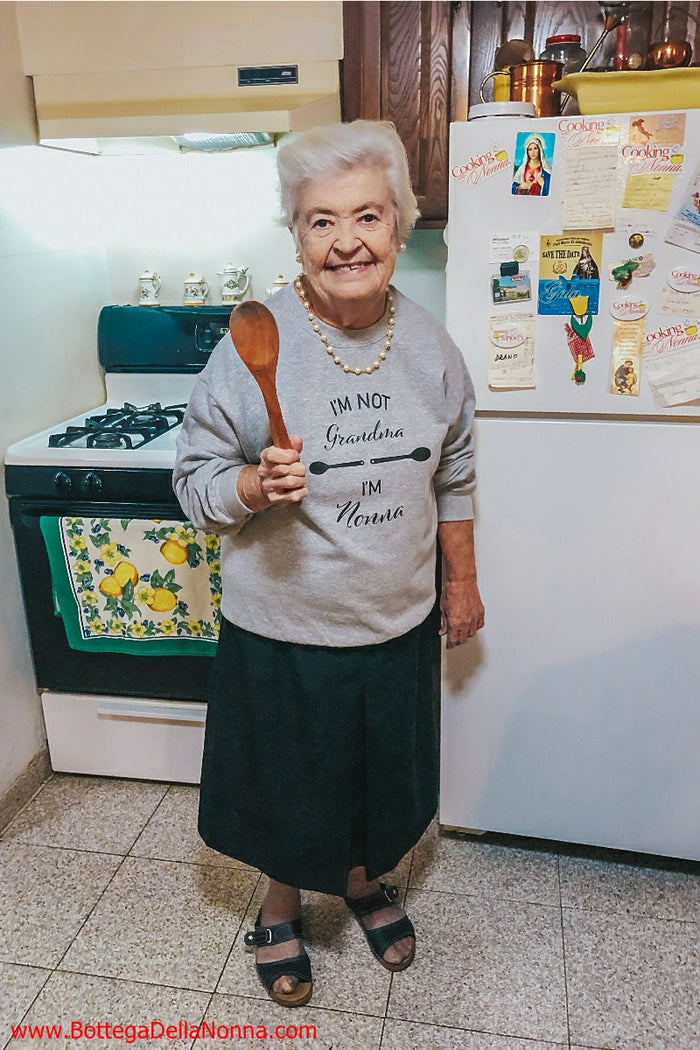 I'm Not Grandma - I'm Nonna Sweatshirt